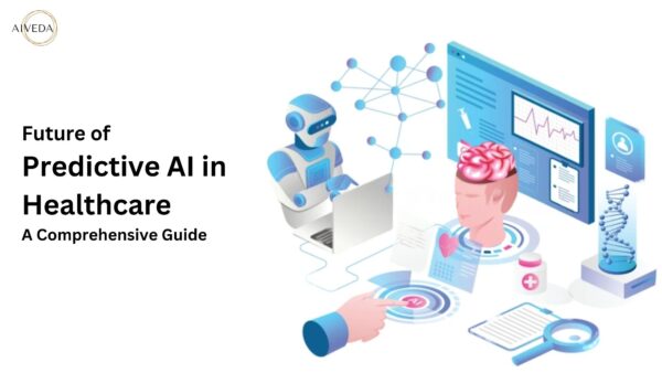 The Future of Predictive AI in Healthcare: A Comprehensive Guide - AIVeda
