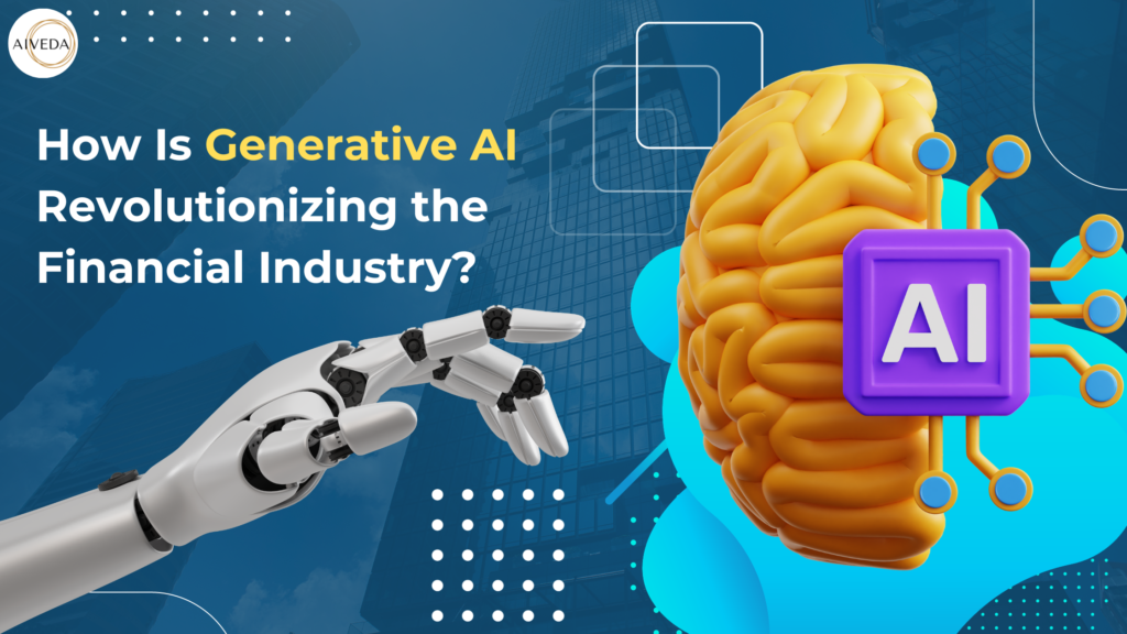How Is Generative Ai Revolutionizing The Financial Industry Aiveda How Is Generative Ai Revolutionizing The Financial Industry Aiveda