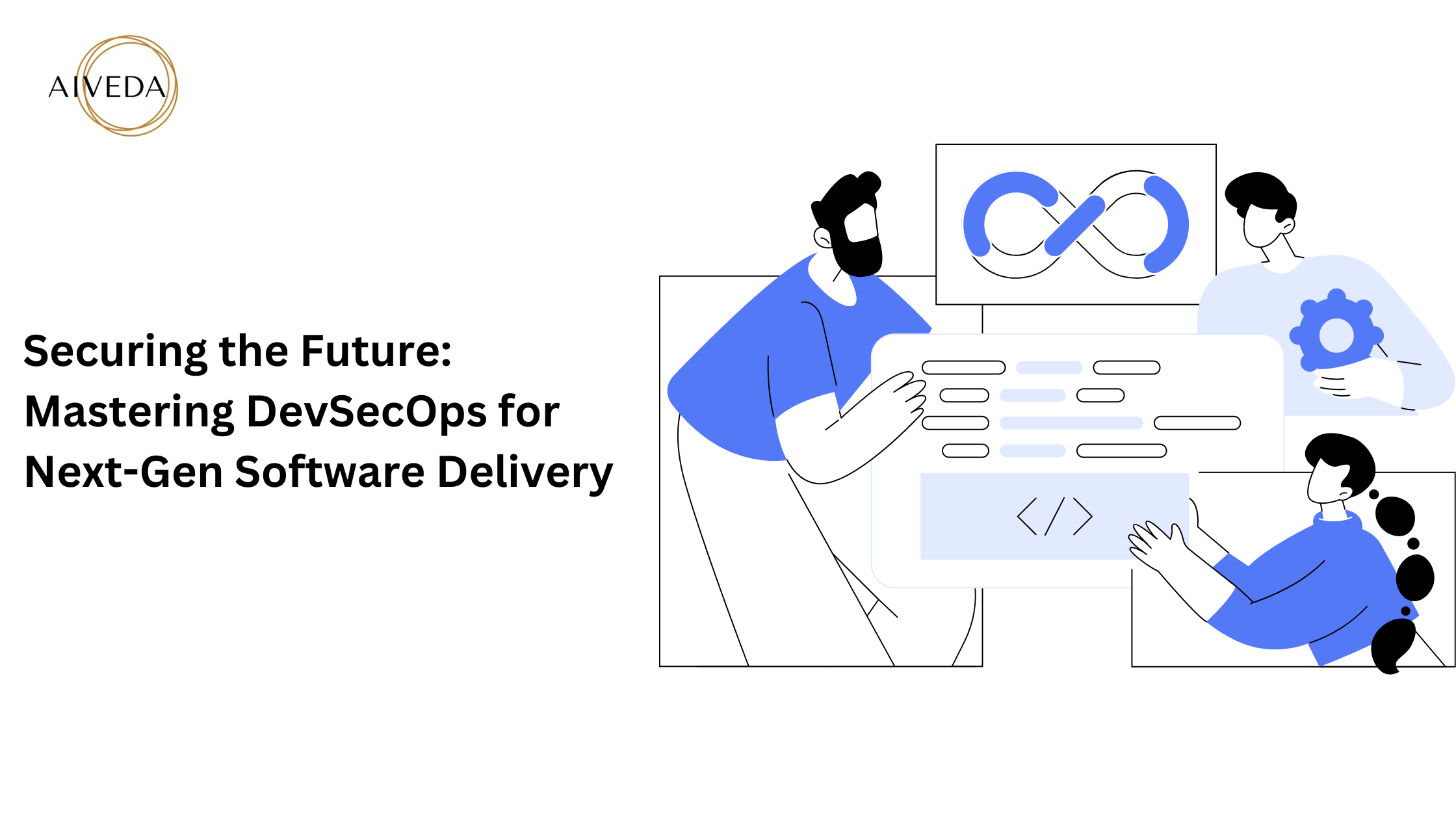 Securing the Future: Mastering DevSecOps for Next-Gen Software Delivery