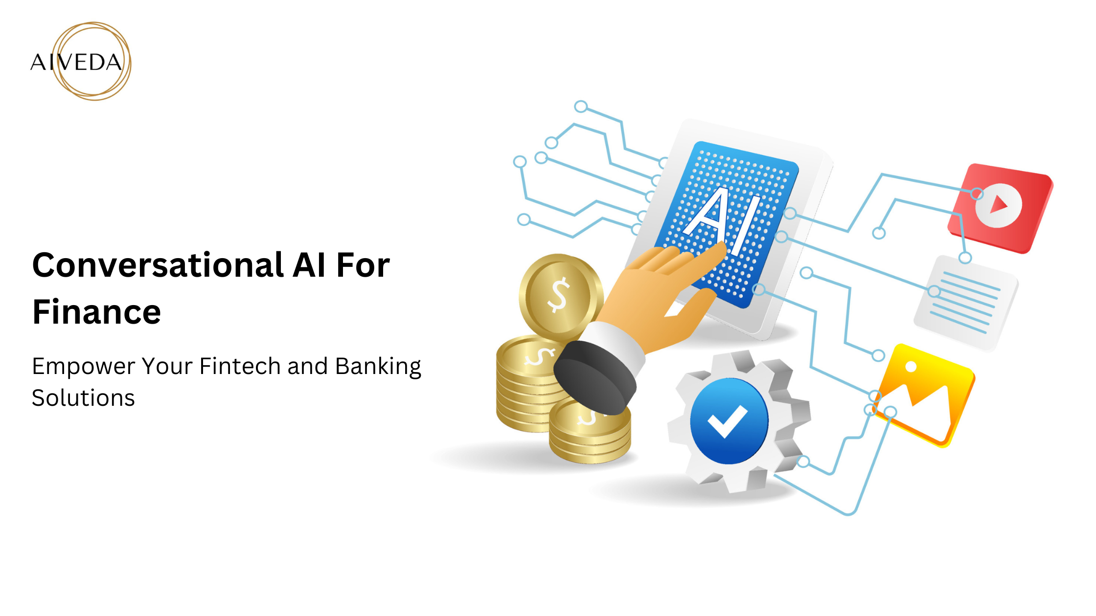 Conversational AI For Finance – Empower Your Fintech and Banking Solutions