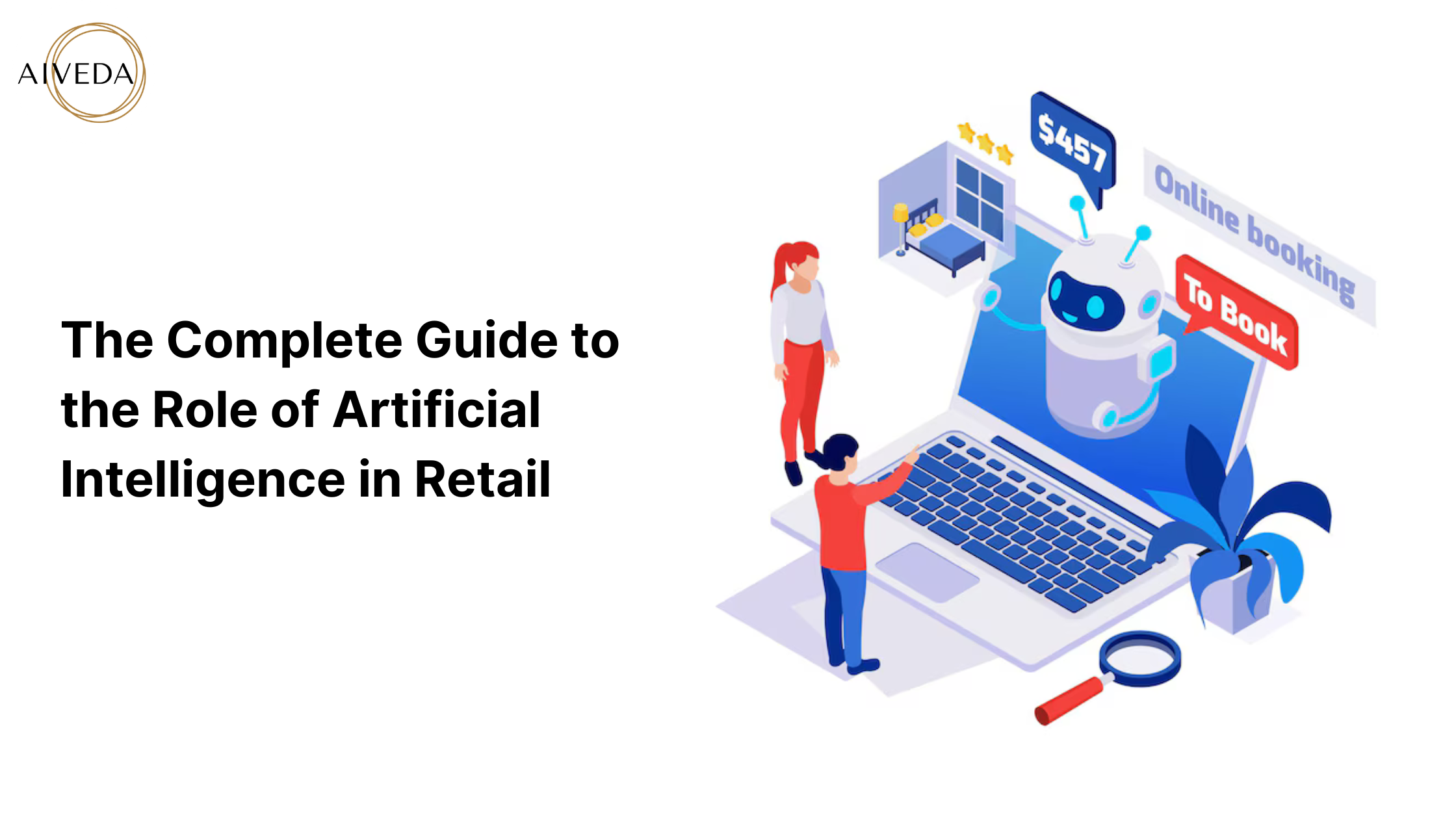 The Complete Guide to the Role of Artificial Intelligence in Retail
