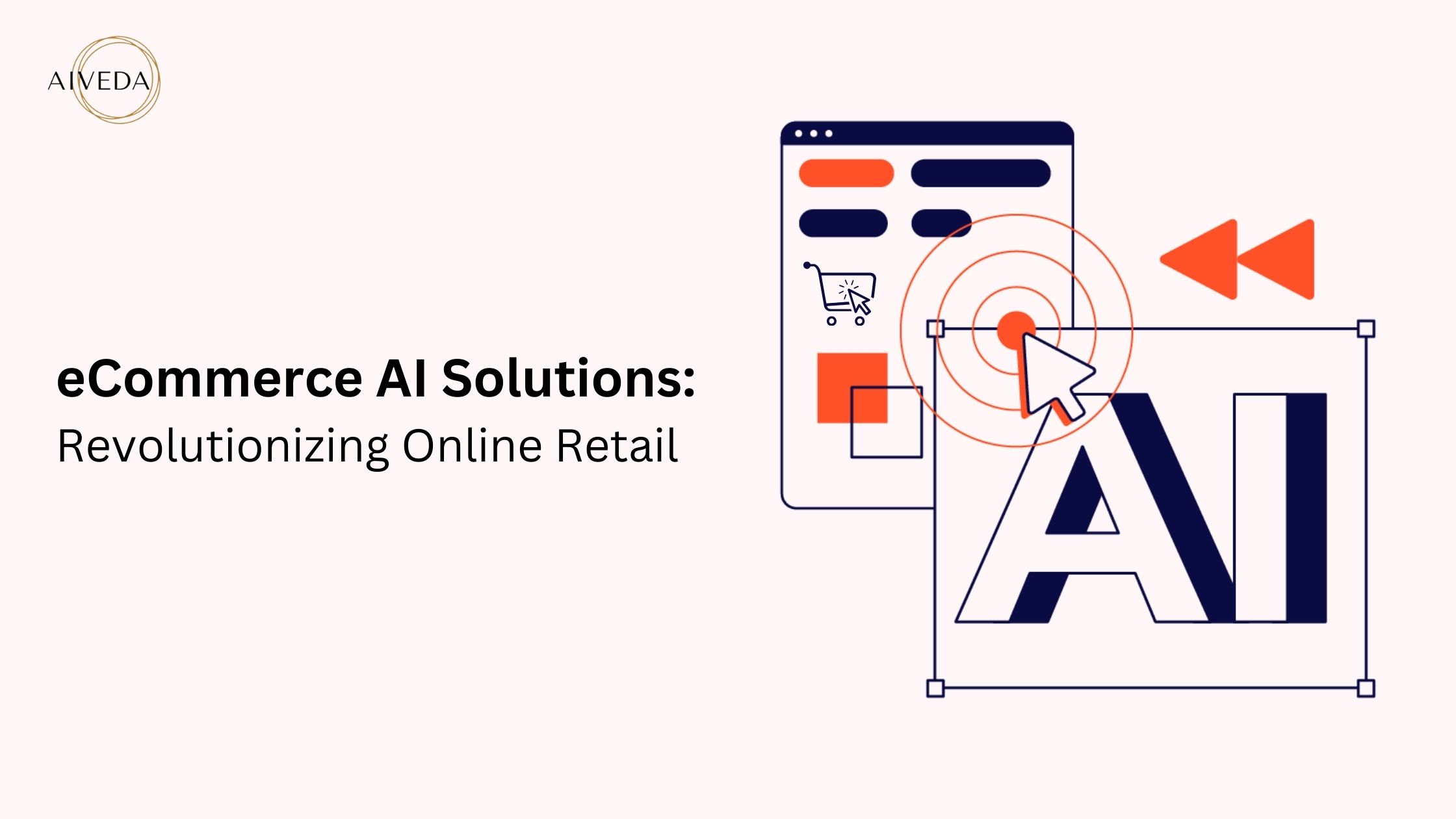 eCommerce AI Solutions: Revolutionizing Online Retail