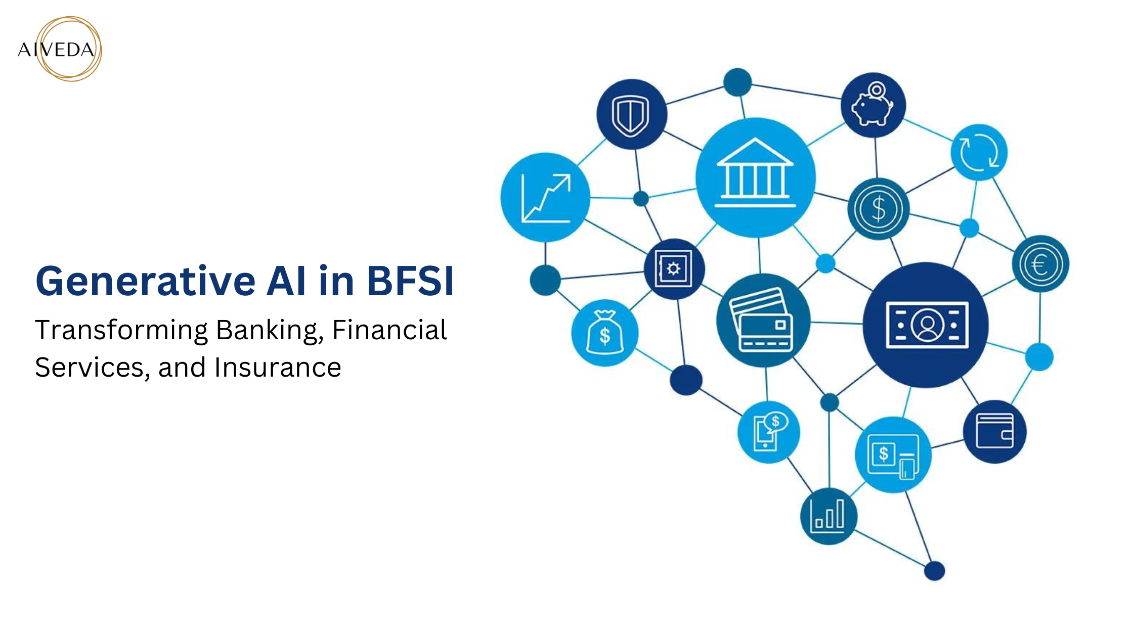 Generative AI in BFSI: Transforming Banking, Financial Services, and Insurance