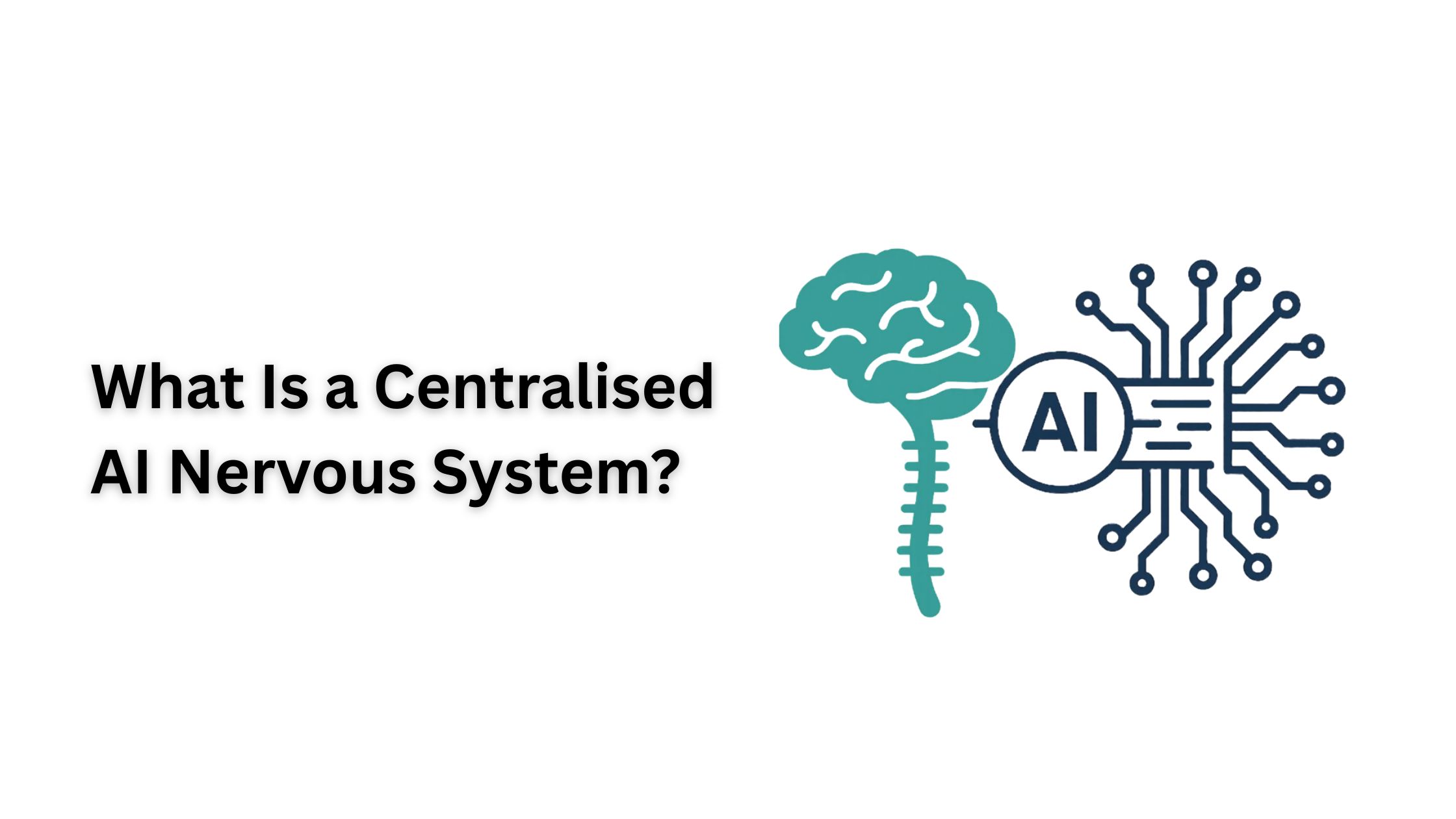 What Is a Centralised AI Nervous System? (Explained for Non-Tech Leader