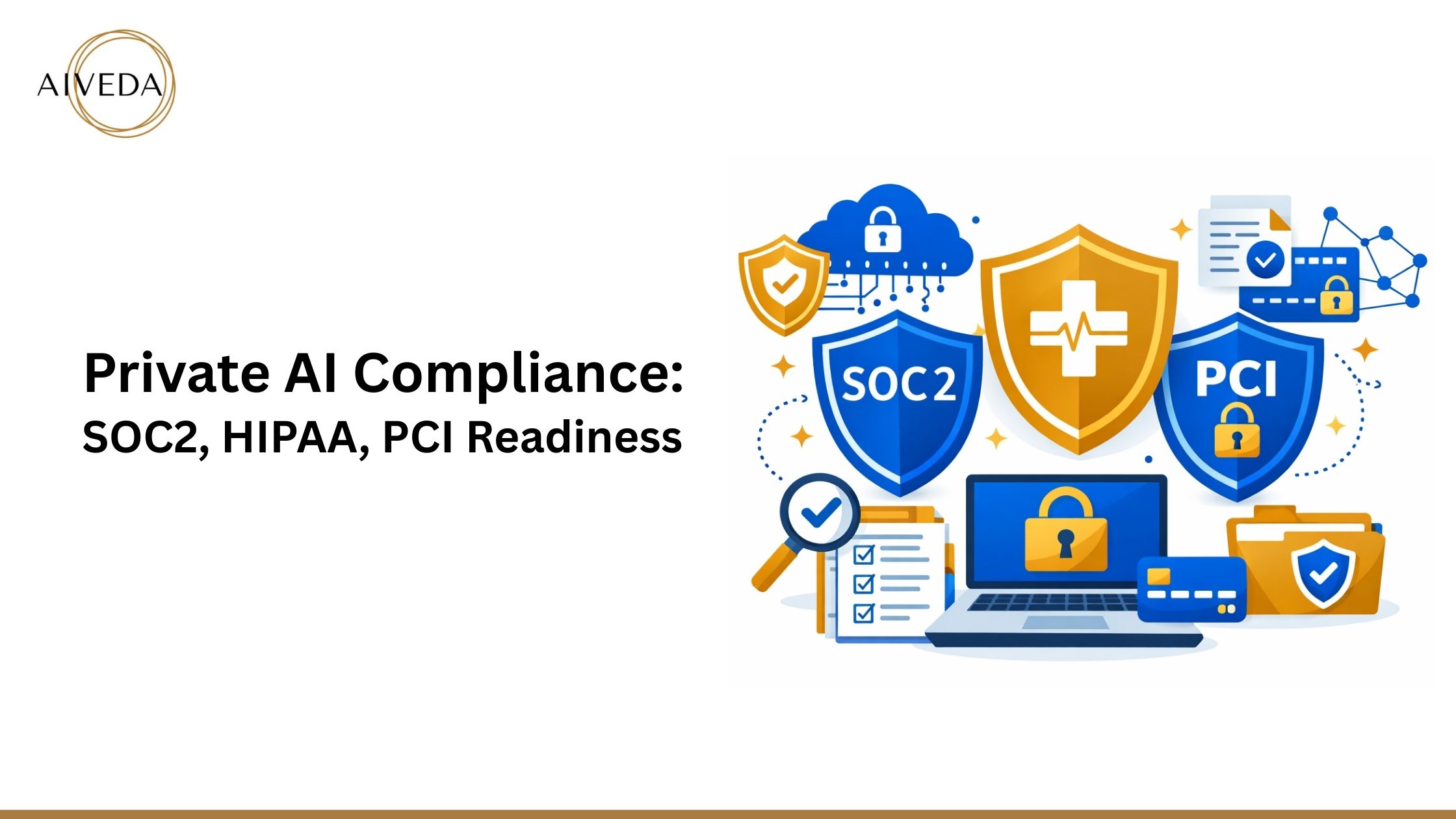 Private AI Compliance: SOC2, HIPAA, PCI Readiness