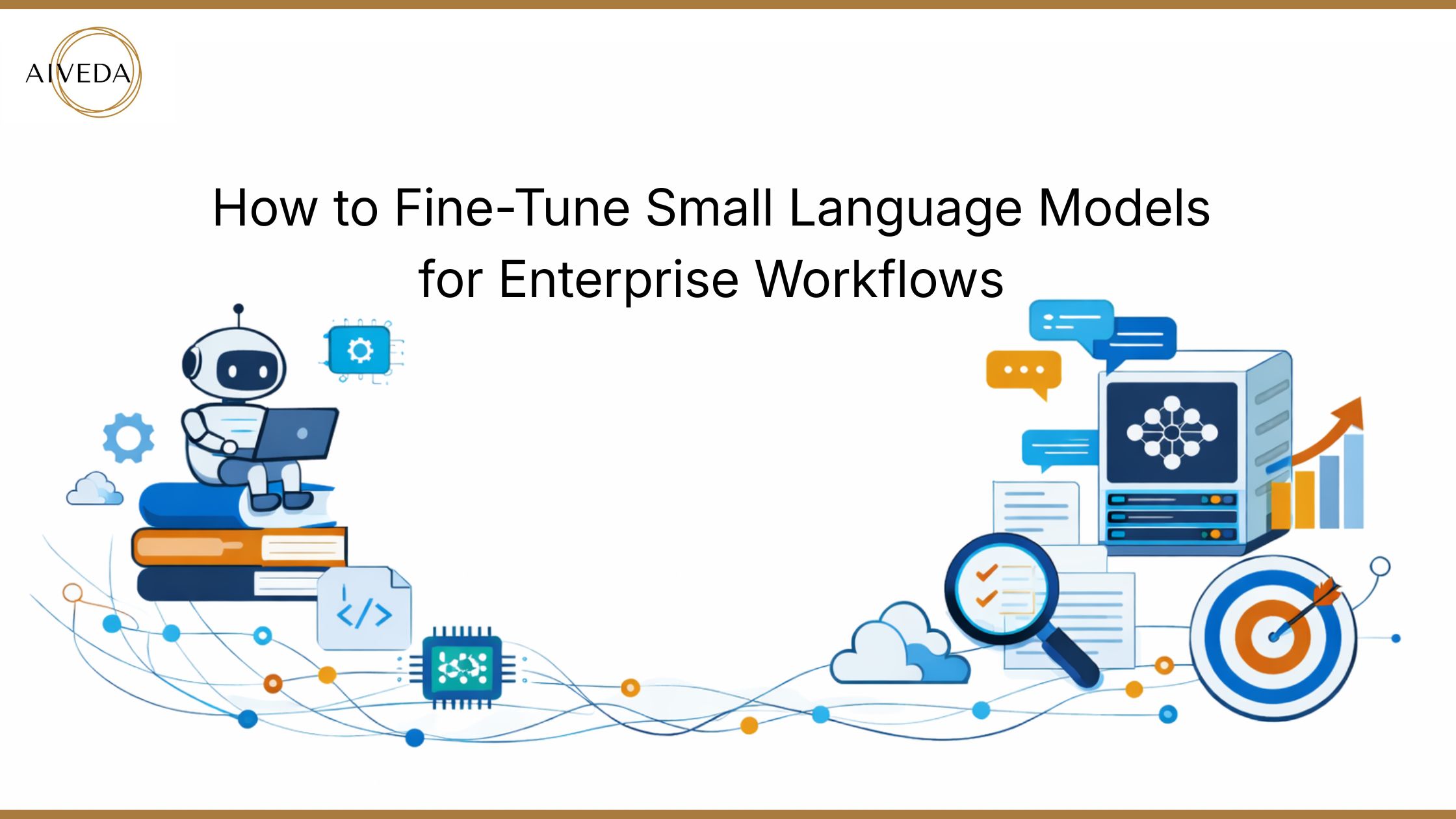 How to Fine-Tune Small Language Models for Enterprise Workflows