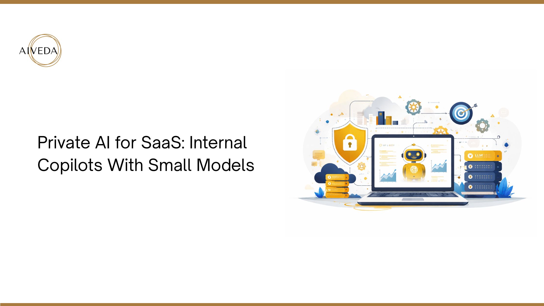 Private AI for SaaS: Internal Copilots With Small Models