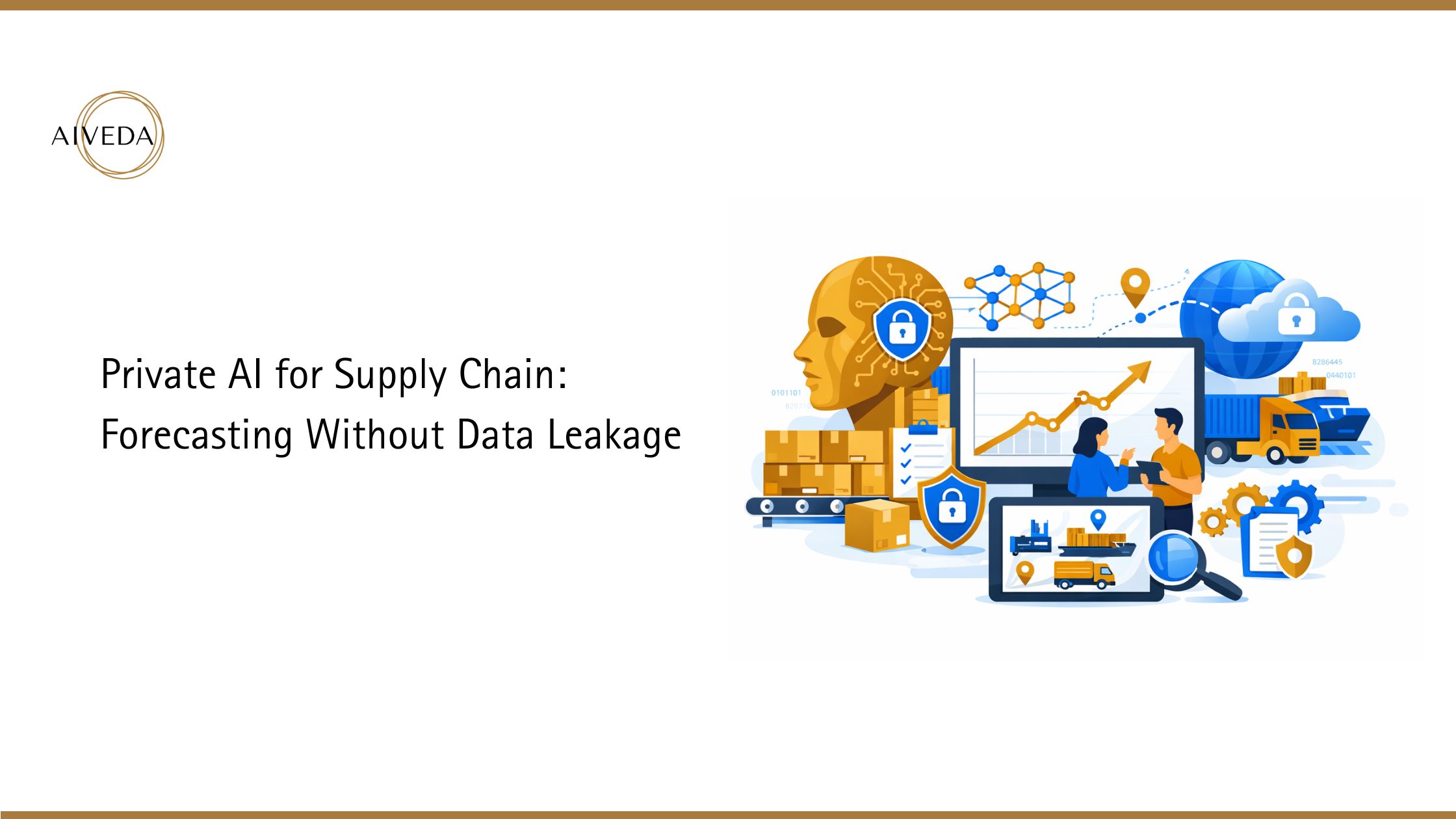Private AI for Supply Chain: Forecasting Without Data Leakage