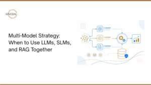 Multi-Model Strategy When to Use LLMs, SLMs, and RAG Together